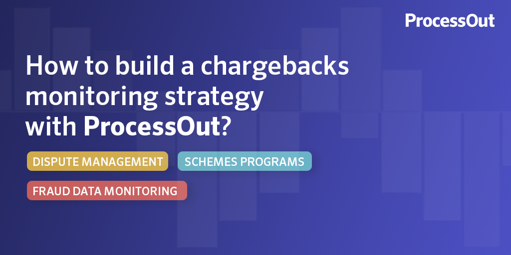 Chargeback Monitoring ProcessOut Chargeback Monitoring ProcessOut